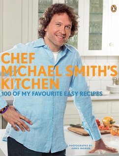 Chef Michael Smith's Kitchen (eBook, ePUB) - Smith, Michael