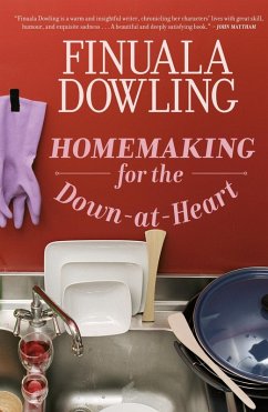 Homemaking for the Down-At-Heart (eBook, ePUB) - Dowling, Finuala