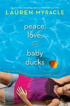 Peace, Love, and Baby Ducks (eBook, ePUB) - Myracle, Lauren