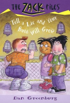 Zack Files 28: Tell a Lie and Your Butt Will Grow (eBook, ePUB) - Greenburg, Dan