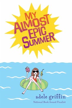 My Almost Epic Summer (eBook, ePUB) - Griffin, Adele