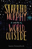 Starbird Murphy and the World Outside (eBook, ePUB)