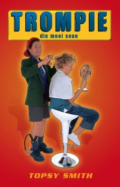 Trompie die mooi seun (#10) (eBook, ePUB) - Smith, Topsy