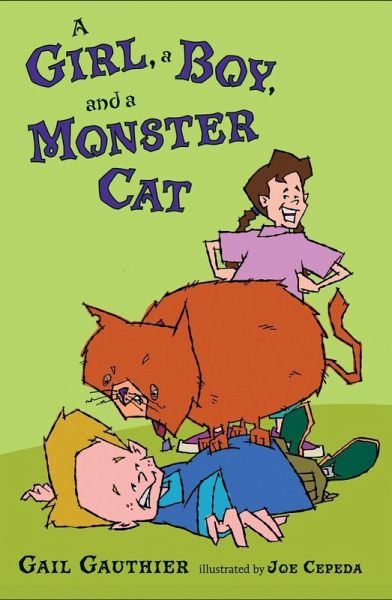 A Girl, a Boy, and a Monster Cat (eBook, ePUB) A Girl, a Boy, and a Monster Cat (eBook, ePUB)