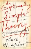 An Exceptionally Simple Theory (of Absolutey Everything) (eBook, ePUB)