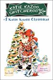 A Katie Kazoo Christmas (eBook, ePUB)