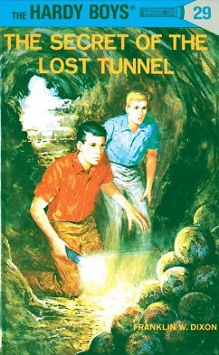 Cover Hardy Boys 29: The Secret of the Lost Tunnel (eBook, ePUB)