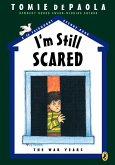 I'm Still Scared (eBook, ePUB) I'm Still Scared (eBook, ePUB)