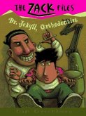Zack Files 05: Dr. Jekyll, Orthodontist (eBook, ePUB)