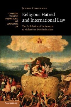 Religious Hatred and International Law (eBook, PDF) - Temperman, Jeroen