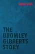 The Bromley Gibberts Story (eBook, ePUB) - Bild 1