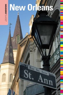 Insiders' Guide® to New Orleans (eBook, ePUB) - Retz, Becky; Gaffney, James