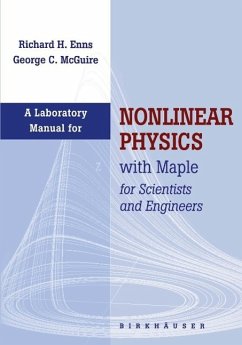 Laboratory Manual for Nonlinear Physics with Maple for Scientists and Engineers (eBook, PDF) - Enns, Richard H.; Mcguire, George