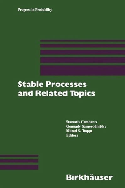 Stable Processes and Related Topics (eBook, PDF) Stable Processes and Related Topics (eBook, PDF)