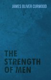 The Strength of Men (eBook, ePUB)