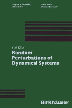 Random Perturbations of Dynamical Systems (eBook, PDF) - Kifer, Yuri