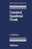 Canonical Equational Proofs (eBook, PDF)