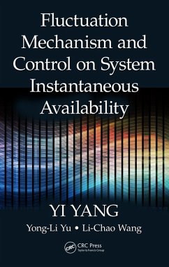 Fluctuation Mechanism and Control on System Instantaneous Availability (eBook, PDF) - Yang, Yi; Yu, Yong-Li; Wang, Li-Chao