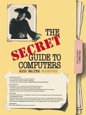 The Secret Guide to Computers (eBook, PDF)