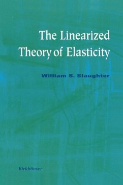 The Linearized Theory of Elasticity (eBook, PDF) - Slaughter, William S.