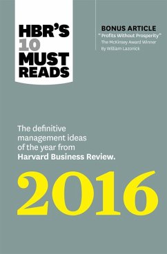 HBR's 10 Must Reads 2016 (eBook, ePUB) - Review, Harvard Business; Ibarra, Herminia; Buckingham, Marcus; Sull, Donald N.; D'Aveni, Richard