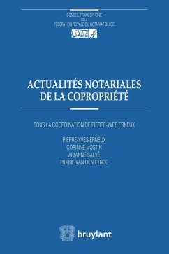 Actualités notariales de la copropriété (eBook, ePUB) - Erneux, Pierre-Yves; Mostin, Corinne; Salvé, Arianne; Eynde, Pierre van den