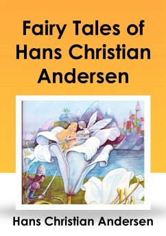 Fairy Tales of Hans Christian Andersen (eBook, ePUB) - Andersen, Hans Christian