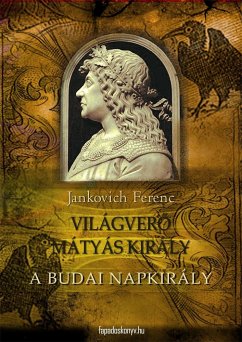 A budai napkirály (eBook, ePUB) - Jankovich, Ferenc