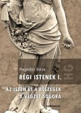 Régi Istenek I. kötet (eBook, ePUB)