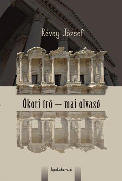 Ókori író - mai olvasó (eBook, ePUB) - Révay, József