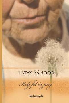 Kelj fel és járj (eBook, ePUB) - Tatay, Sándor