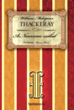 A Newcome család I. rész (eBook, ePUB) - W.M., Thackeray
