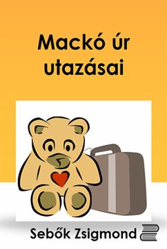 Mackó úr utazásai (eBook, ePUB) - Sebők, Zsigmond