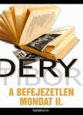 A befejezetlen mondat II. rész (eBook, ePUB)