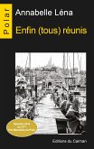 Enfin (tous) réunis (eBook, ePUB)