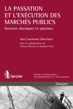 La passation et l'exécution des marchés publics (eBook, ePUB) - †, Ann Lawrence Durviaux