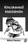 Kincskereso kisködmön (eBook, ePUB) Kincskereso kisködmön (eBook, ePUB)