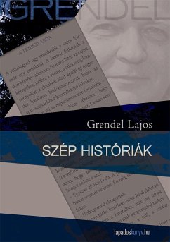 Szép históriák (eBook, ePUB) - Grendel, Lajos