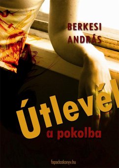 Útlevél a pokolba (eBook, ePUB) - Berkesi, András