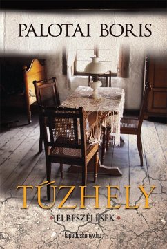 Tűzhely (eBook, ePUB) - Palotai, Boris