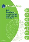 Carta Humanitaria y Normas Minimas de respuesta Humanitaria (eBook, ePUB) Carta Humanitaria y Normas Minimas de respuesta Humanitaria (eBook, ePUB)