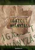 Igazolt hiányzás (eBook, ePUB)