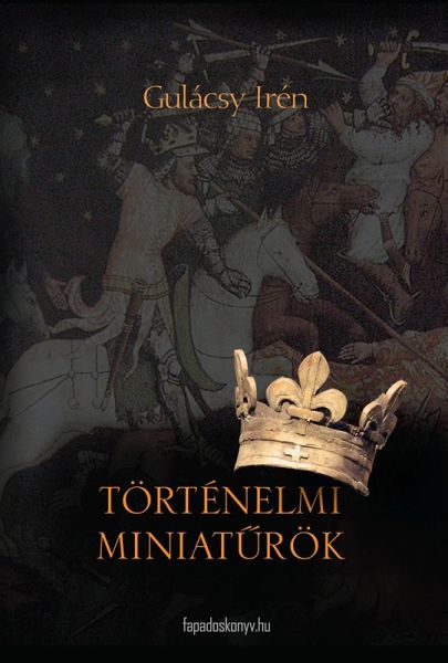 Történelmi miniaturök (eBook, ePUB) Történelmi miniaturök (eBook, ePUB)