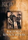 Ragyogó Kovács István (eBook, ePUB)