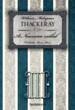 A Newcome család III. rész (eBook, ePUB) - W.M., Thackeray