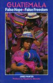Guatemala: False Hope False Freedom (eBook, PDF)