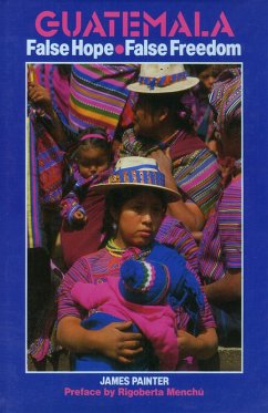 Guatemala: False Hope False Freedom (eBook, PDF) - Painter, James