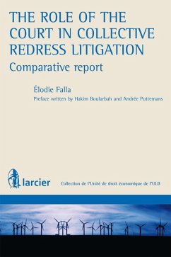 The role of the Court in Collective Redress Litigation : Comparative Report (eBook, ePUB) - Falla, Élodie