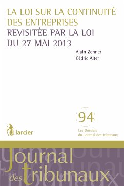 La loi sur la continuité des entreprises revisitée par la loi du 27 mai 2013 (eBook, ePUB) - Alter, Cédric; Zenner, Alain