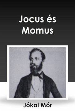 Jocus és Momus (eBook, ePUB) - Jókai, Mór